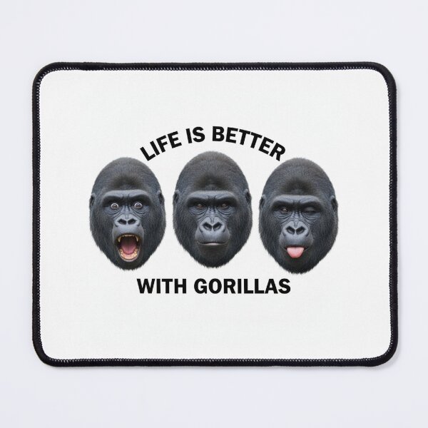 Item preview, Gorilla life is better funny meme memes gag novelty designed and sold by CheeseBlueprint.