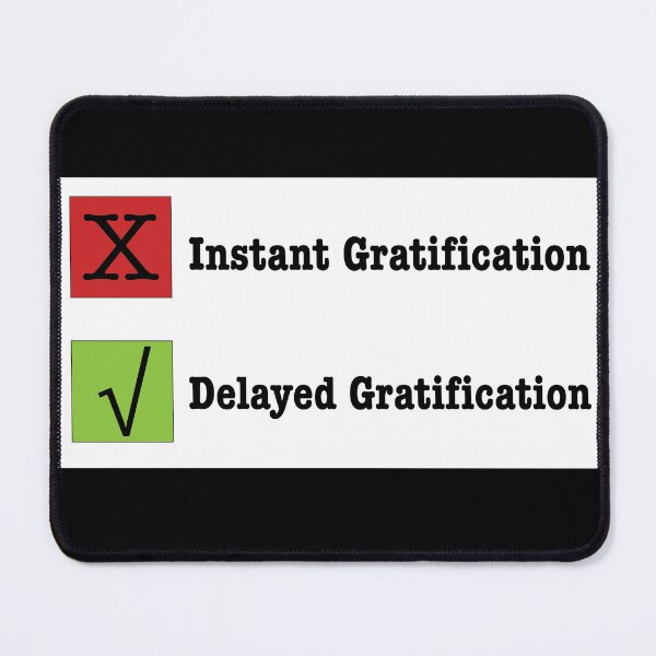Item preview, Delayed Gratification designed and sold by Mountain-Point.