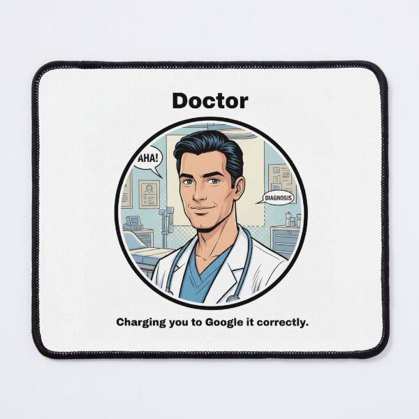 Item preview, Doctor hospital job occupation thank you appreciation birthday funny meme designed and sold by CheeseBlueprint.