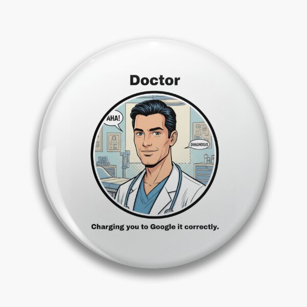Item preview, Doctor hospital job occupation thank you appreciation birthday funny meme designed and sold by CheeseBlueprint.