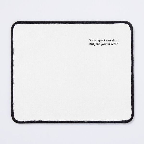 Item preview, Are you for real? designed and sold by ClanRaeDesign.