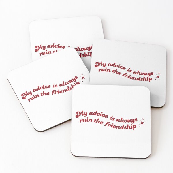 Item preview, my advice is always ruin the friendship designed and sold by Luxette.