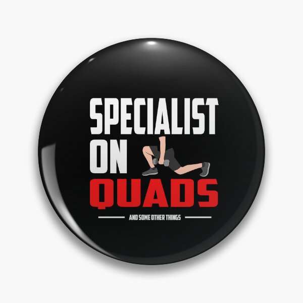 Item preview, Specialist On Quads And Some Other Things. designed and sold by TheFineShirt.