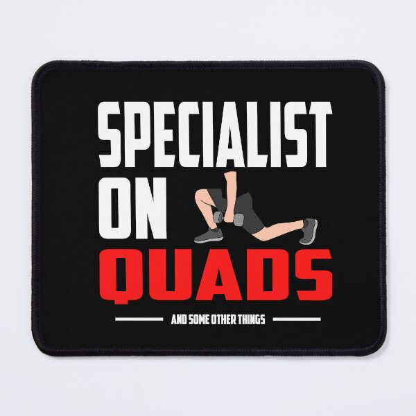 Item preview, Specialist On Quads And Some Other Things. designed and sold by TheFineShirt.