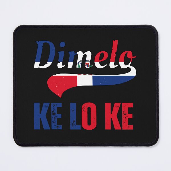 Item preview, Funny Domenican republic sayin wassup Dimelo Ke Lo Ke designed and sold by erozzz.