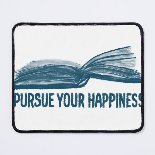 Item preview, Book Lover Quote Pursue Your Happiness Design designed and sold by CivilOrangeDesigns.