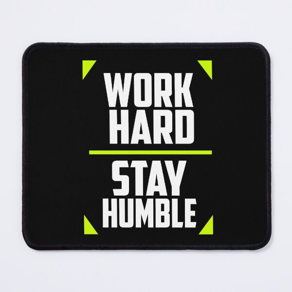 Item preview, Work Hard Stay Humble designed and sold by TheFineShirt.