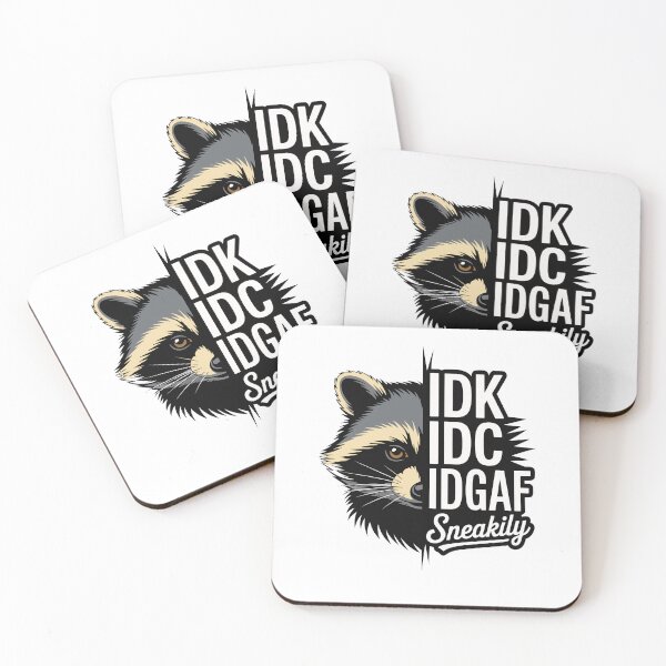 Item preview, Sneaky Raccoon IDK IDC IDGAF Funny Attitude Design designed and sold by Betsytiptoe.