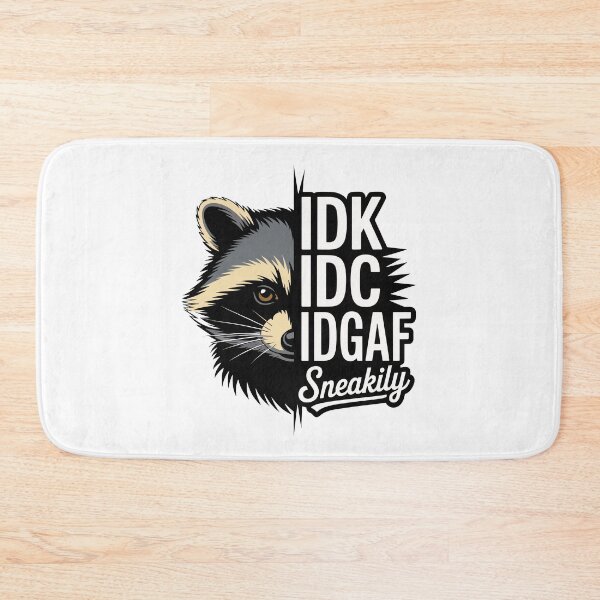Item preview, Sneaky Raccoon IDK IDC IDGAF Funny Attitude Design designed and sold by Betsytiptoe.