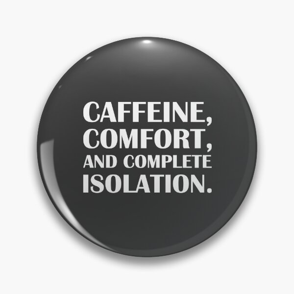 Item preview, Caffeine, Comfort, and Complete Isolation. / Introvert Joke Funny T-Shirt Label designed and sold by introvertvibes.