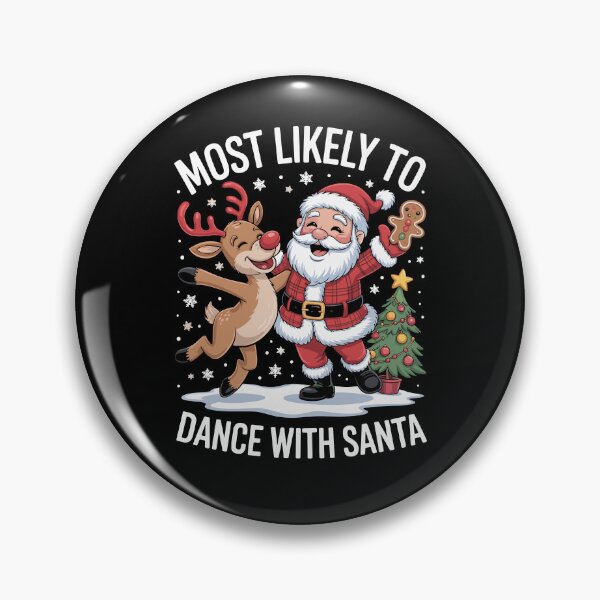Item preview, Most Likely to Dance with Santa - Funny Christmas Reindeer & Santa Design designed and sold by Betsytiptoe.