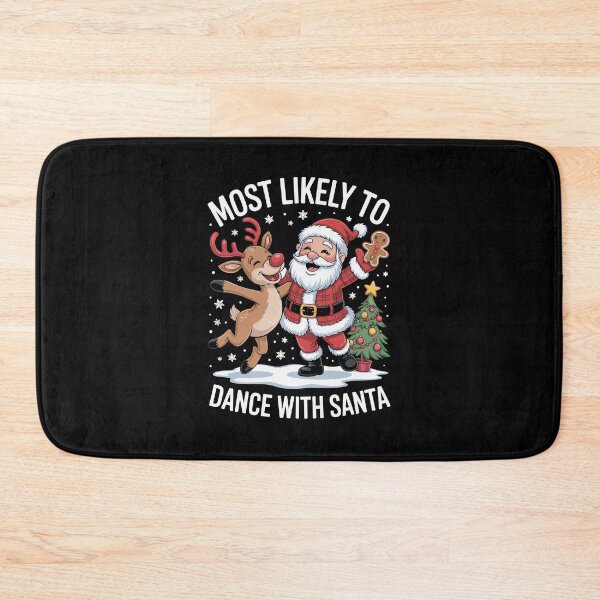 Item preview, Most Likely to Dance with Santa - Funny Christmas Reindeer & Santa Design designed and sold by Betsytiptoe.