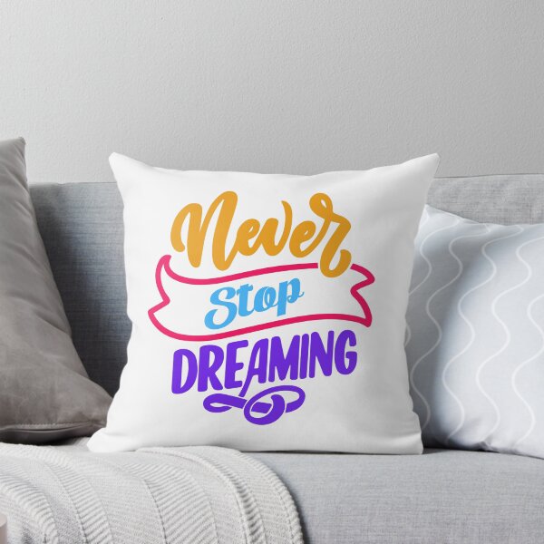 Item preview, never stop dreaming designed and sold by designing01Ar3.