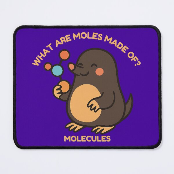 Item preview, What Are Moles Made Of - Cute Chemistry Pun designed and sold by sciencenotes.