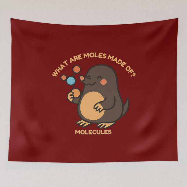 Item preview, What Are Moles Made Of - Cute Chemistry Pun designed and sold by sciencenotes.