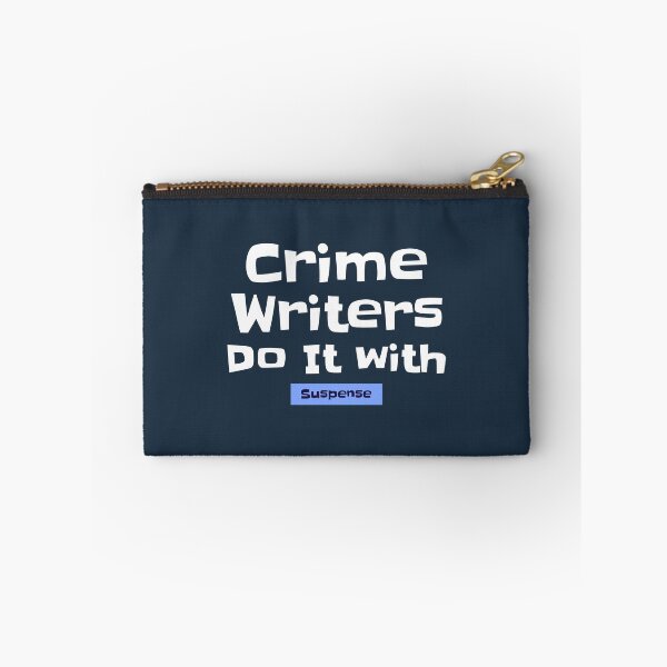 Item preview, Crime Writers Do It with Suspense - crime writer  designed and sold by TaurusC95.