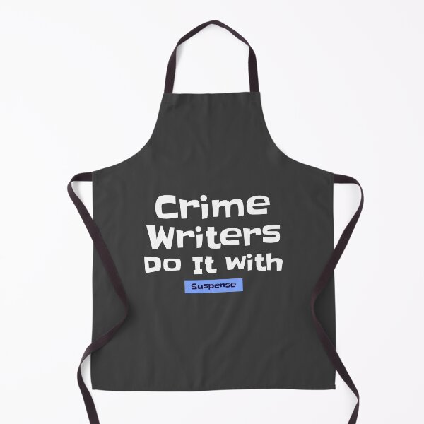 Item preview, Crime Writers Do It with Suspense - crime writer  designed and sold by TaurusC95.