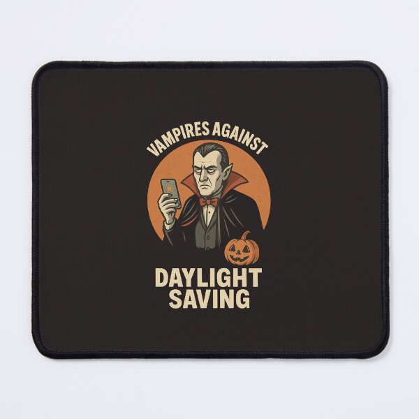 Item preview, Vampires Against Daylight Saving designed and sold by TheRealJoshD.