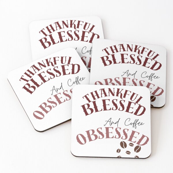 Item preview, Thankful Blessed and Coffee Obsessed | Funny Thanksgiving Coffee Lover designed and sold by InspiredCreatives.