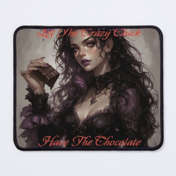 Item preview, Let the crazy chick have the chocolate designed and sold by paulmort.