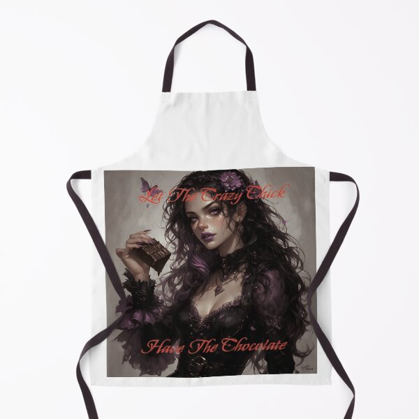Item preview, Let the crazy chick have the chocolate designed and sold by paulmort.