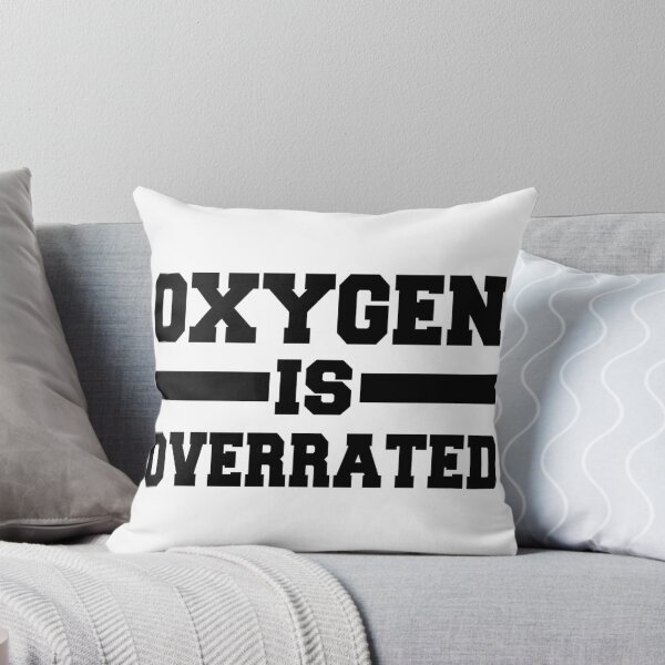 Item preview, Oxygen Is Overrated designed and sold by Fb1907.