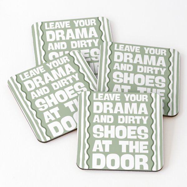 Item preview, Leave your drama & dirty shoes at the door - Funny Entryway in Sage Green designed and sold by Dondonmart.