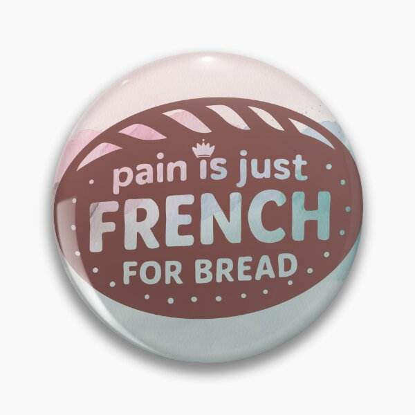 Item preview, Pain Is Just French For Bread | Inktober 2025 Crown | Team Pain Au Chocolat designed and sold by .Stitch.Stab.Scroll.Social..