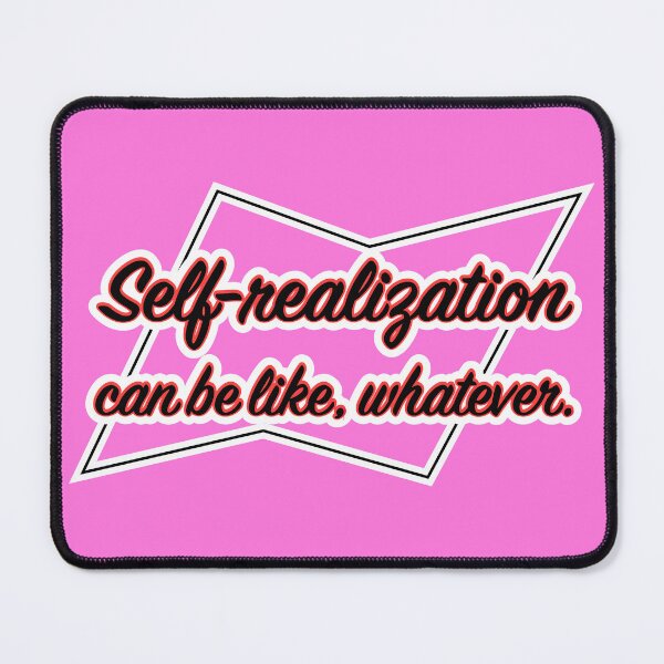 Item preview, Self-realization can be like whatever, pink background designed and sold by mntimg.