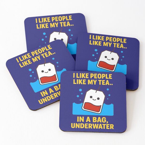 Item preview, I Like People Like My Tea – Underwater - V3 designed and sold by WheelieGdArt.
