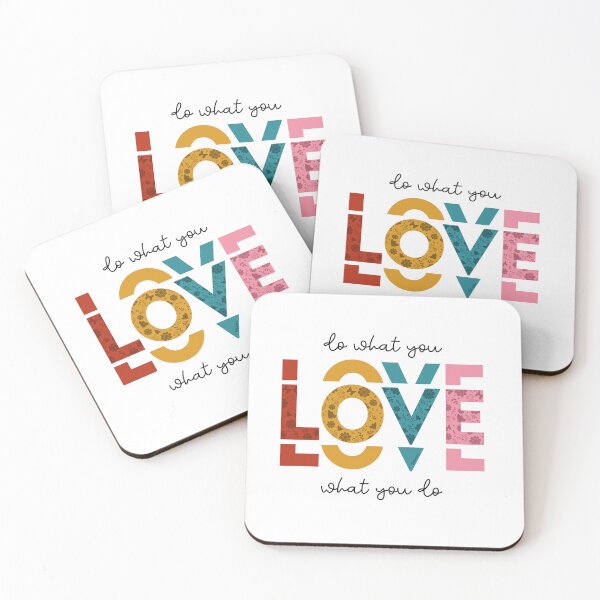 Item preview, do what you | LOVE | what you do  designed and sold by DiLerca.