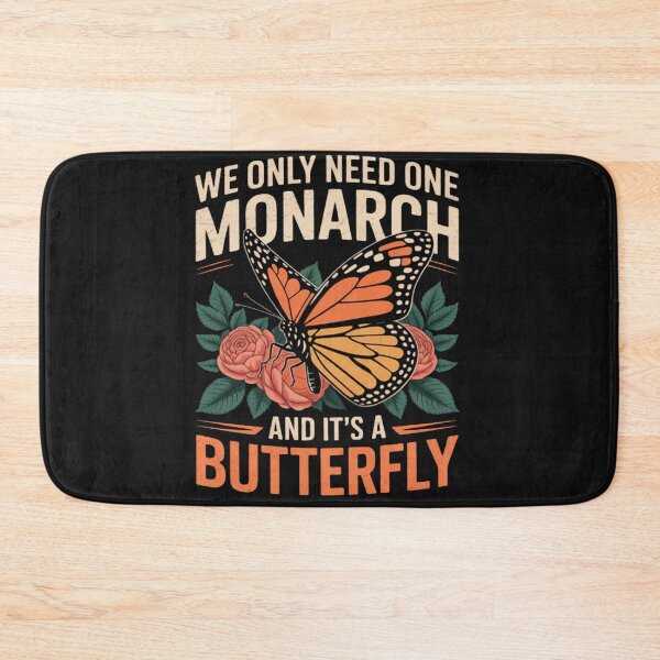Item preview, Funny We Only Need One Monarch and It's A Butterfly Floral designed and sold by Vastingan.