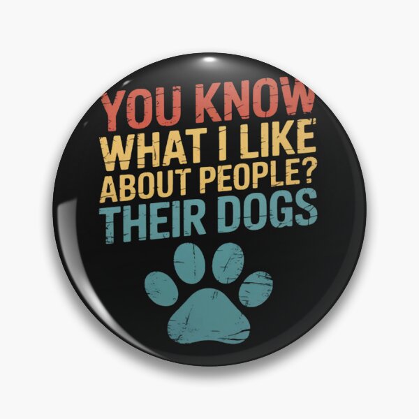 Item preview, Funny You Know What I Like About People Their Dogs Dog Lover designed and sold by Vastingan.