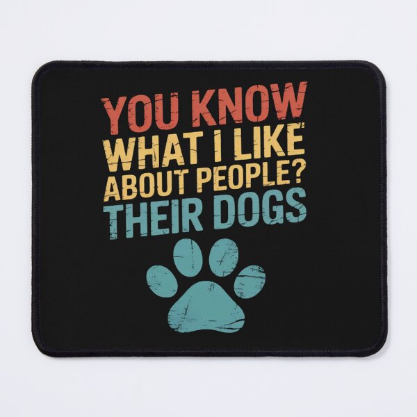 Item preview, Funny You Know What I Like About People Their Dogs Dog Lover designed and sold by Vastingan.