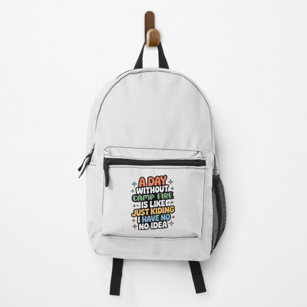 Item preview, A Day Without Camp Fire Is Like Just Kidding - Cool & Funny Camp Fire Lover designed and sold by Watsonarts.
