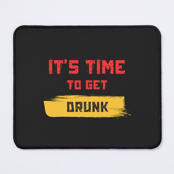 Item preview, It’s Time to Get Drunk | Funny Party Tee designed and sold by Kineticstart1.