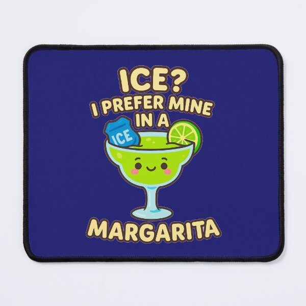 Item preview, ICE? I Prefer Mine in a Margarita - V3 - NB designed and sold by WheelieGdArt.
