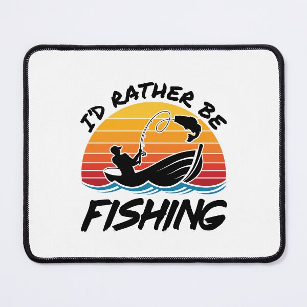 Item preview, I'd Rather Be Fishing Fisherman Fisherperson designed and sold by jaygo.