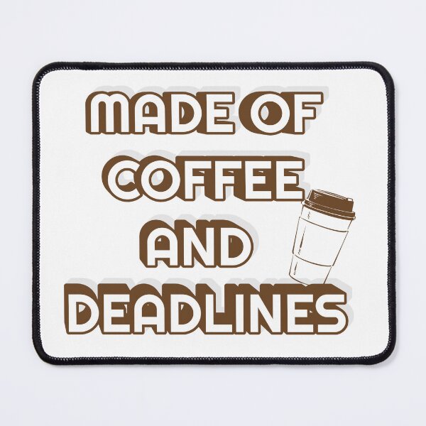Item preview, Gemacht aus Kaffee und Deadlines – Lustiges Büro & Studenten Design designed and sold by giraffteee.