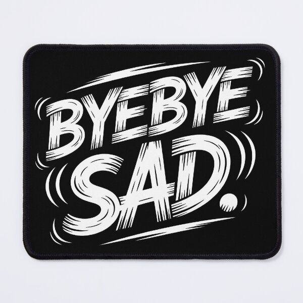Item preview, ByeBye Sad designed and sold by DREAM3SHOP.
