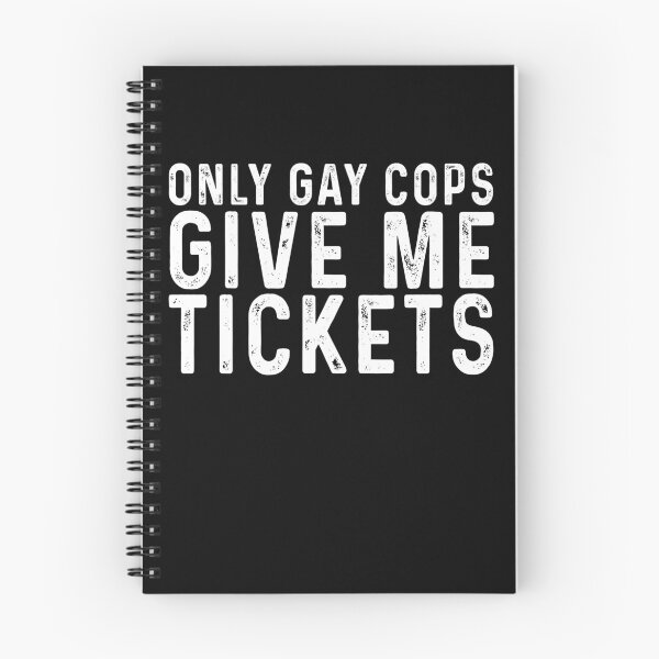 Item preview, Only gay cops give me tickets designed and sold by rioferdee.