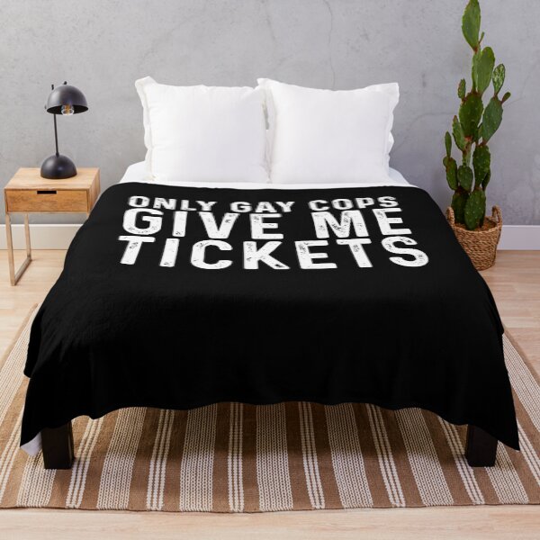 Item preview, Only gay cops give me tickets designed and sold by rioferdee.