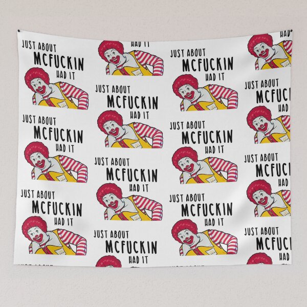 Item preview, Just About McFuckin Had It designed and sold by pnkrose.