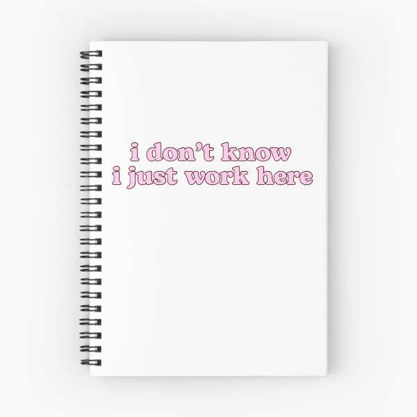 Item preview, i don’t know i just work here  designed and sold by pnkrose.