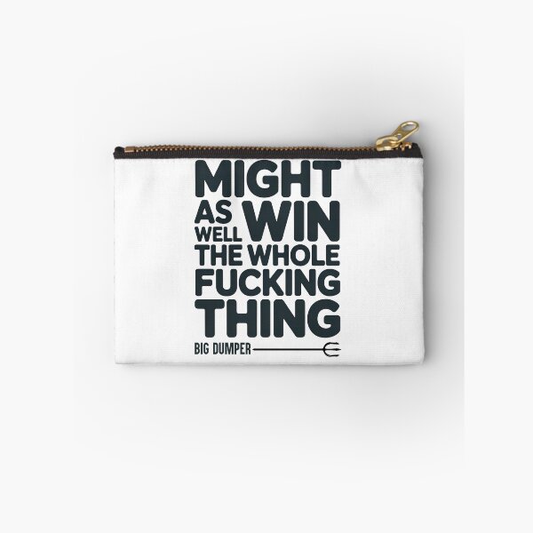 Item preview, Might As Well Go Win The Whole Fucking Thing designed and sold by graphic-genie.