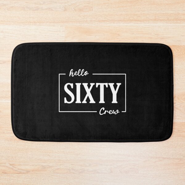 Item preview, Hello Sixty Crew designed and sold by bethanyrodgers6.