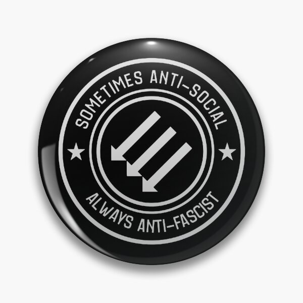 Item preview, Anti Fascist - Sometimes Antisocial Always Anti Fascist  designed and sold by junemontoya2.