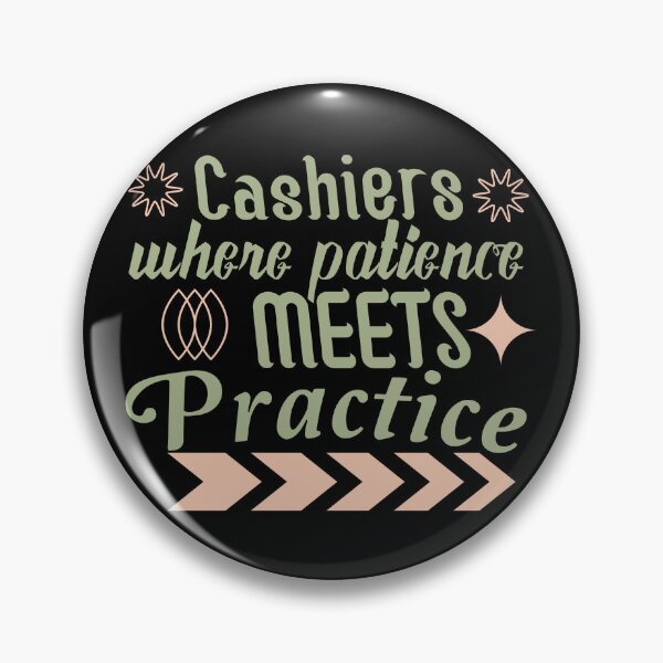 Item preview, Cashiers — Where Patience Meets Practice designed and sold by AdventArt.