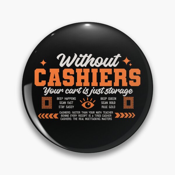Item preview, Without Cashier Your Cart Is Just Storage designed and sold by AdventArt.