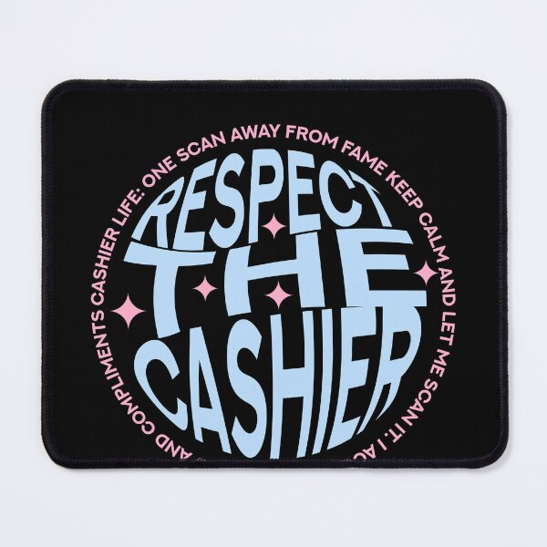 Item preview, Respect the Cashier designed and sold by AdventArt.
